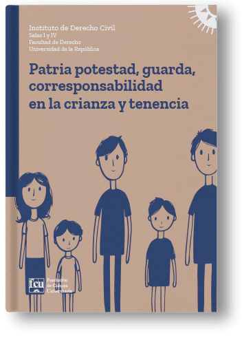Patria potestad, guarda, corresponsabilidad en la crianza y tenencia - Instituto de Derecho Salas I y IV