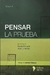 Pensar la prueba (Vol 1) - Pablo Rovatti, Alan Limardo