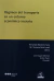 Régimen del transporte en un entorno económico incierto - Fernando Martínez Sanz, María Victoria Petit Lavall