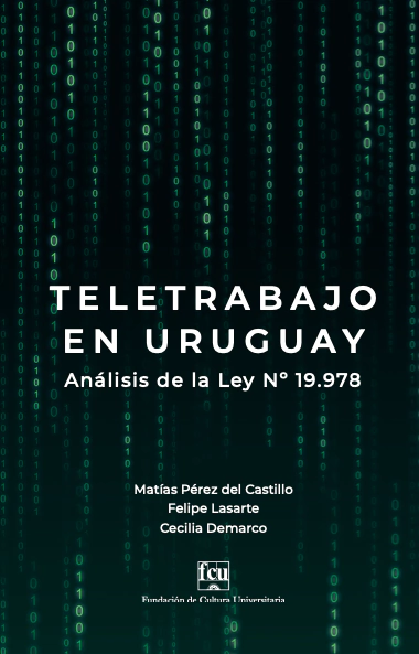 Teletrabajo en Uruguay - Matías Pérez del Castillo, Felipe Lasarte y Cecilia Demarco - comprar online