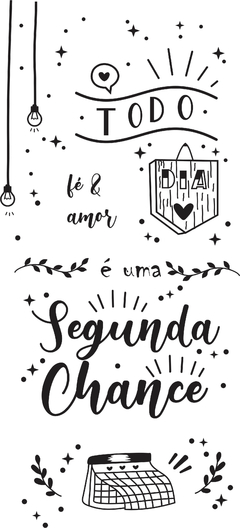 Adesivo de Parede Frase Todo dia é uma segunda chance - comprar online