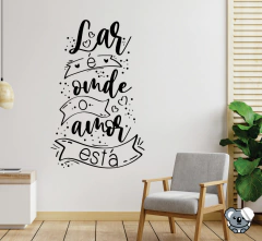 Adesivo de Parede para Sala e Quarto Lar é onde o Amor está