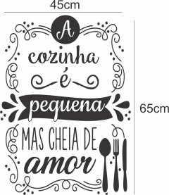 Adesivo Decorativo Frase a Cozinha é Pequena e Cheia de Amor na internet