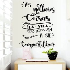 Adesivo de Parede Frase As Melhores Coisas da Vida