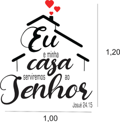 Adesivo Decorativo Eu e minha casa serviremos ao senhor