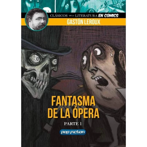 Clasicos de la Literatura en Comics - Gaston Leroux - Fantasma de la Opera Parte 1 y 2
