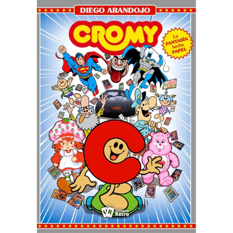 Cromy La Fantasia Hecha Papel (segunda Edicion)
