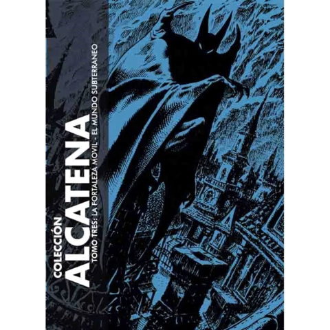 Coleccion Alcatena 03 La Fortaleza Movil El Mundo Subterraneo