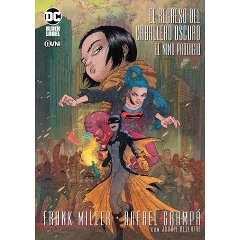 Dc - Black Label - El Regreso Del Caballero Oscuro: El Niño Prodigio