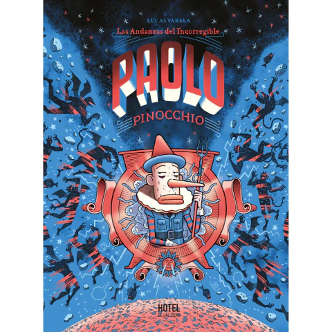 Las Andanzas del Incorregible Paolo Pinocho