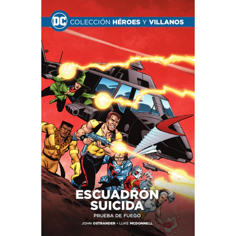Colección Heroes y Villanos DC Salvat Vol.45 - Escuadron Suicida: Prueba de Fuego