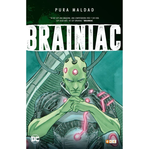 Pura Maldad: Brainiac