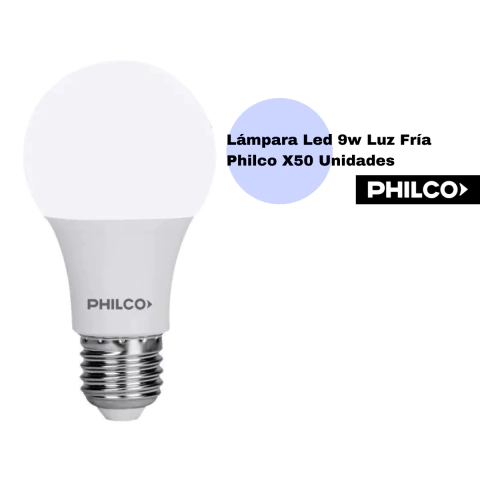Lampara Philco Nova Led 9w E27 Fria X 50 Unidades