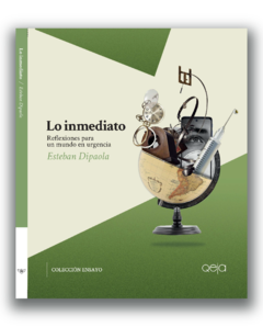 Lo inmediato - Esteban Dipaola