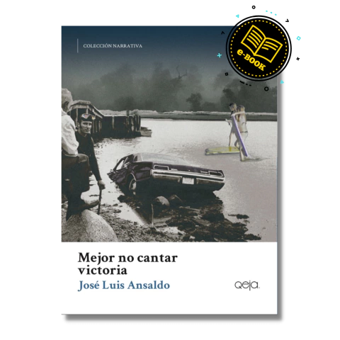EBOOK Mejor no cantar victoria - José Luis Ansaldo - comprar online