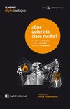 ¿QUÉ QUIERE LA CLASE MEDIA?