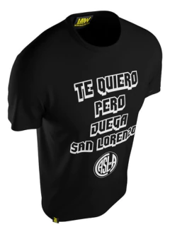 Remera Te Quiero Pero Juega San Lorenzo - 100% Algod?n - comprar online