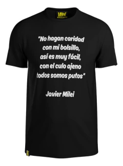 Remera No Hagan Caridad Con Mi Bolsillo.. - Javier Milei