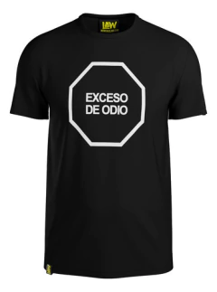 Remera Exceso De Odio - Etiquetado Frontal - Unisex