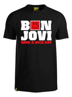 Remera Have A Nice Day - Bon Jovi - 100% Algodon - Unisex
