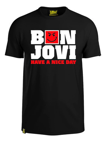 Remera Have A Nice Day - Bon Jovi - 100% Algodon - Unisex