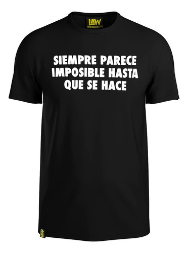 Remera Siempre Parece Imposible Hasta Que Se Hace - Nelso...
