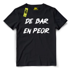 Remera De Bar En Peor - Frase - 100% Algod?n - Unisex - Remeras Law - Tienda de Remeras