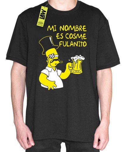 Remera Mi Nombre Es Cosme Fulanito - Los Simpson - Homero