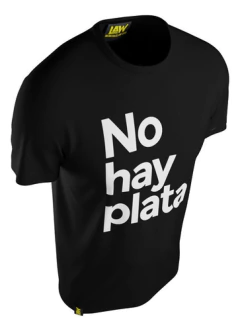 Remera No Hay Plata !! - Javier Milei Presidente Libertario - tienda online