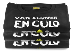 Remera Van A Correr En Culo Todos - Massa - Javier Milei - Remeras Law - Tienda de Remeras