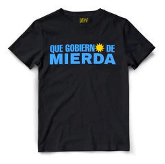 Remera Que Gobierno De Mierda - Cristina Alberto Massa Peron