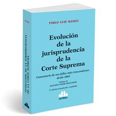 Libro: Evolución de la Jurisprudencia de la Corte Suprema. Comentario de sus Fallos más Trascendentes desde 1863