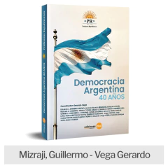 Libro: Democracia Argentina 40 Años