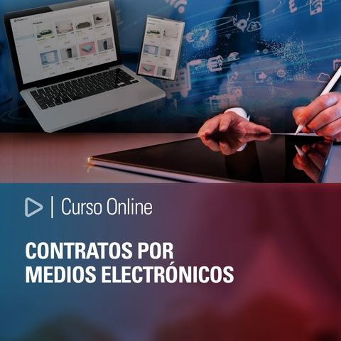 Curso: Contratos por medios electrónicos - Protección del consumidor y responsabilidad civil