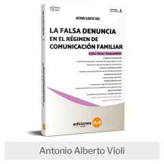 Libro: La Falsa Denuncia en el Régimen de Comunicación Familiar