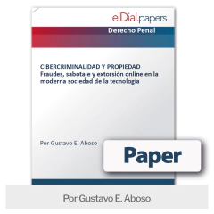 Paper: Cibercriminalidad y propiedad. Fraudes, sabotaje y extorsión online en la moderna sociedad de la tecnología