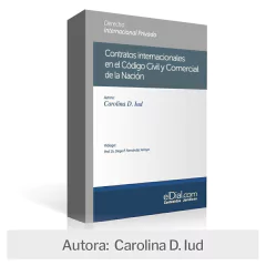 Contratos internacionales en el Código Civil y Comercial - Tienda elDial.com