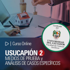 Curso Online: Usucapión II. Medios de prueba y análisis de casos específicos.
