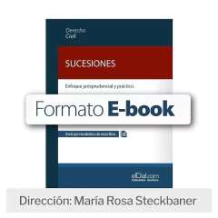 Sucesiones. Enfoque jurisprudencial y práctico