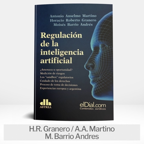 Portada del libro "Regulación de la inteligencia artificial" de H.R. Granero, A.A. Martino y M. Barrio Andrés