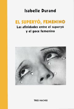 El superyó, femenino- Isabelle Durand