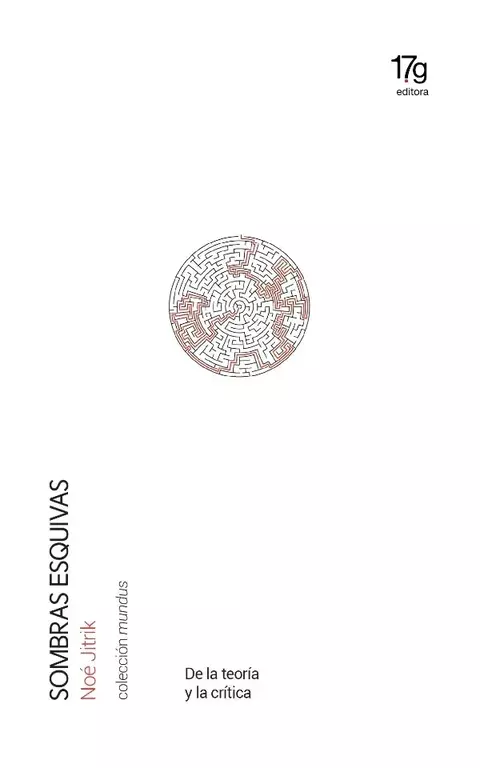 NOE, JITRIK - Sombras esquivas. De la teoría y la crítica - comprar online