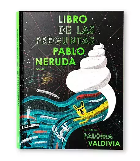 NERUDA, PABLO y VALDIVIA, PALOMA - Libro de las preguntas
