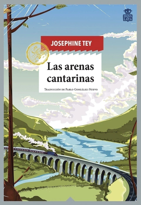 TEY, JOSEPHINE - Las arenas cantarinas