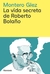 GLEZ, MONTERO - La vida secreta de Roberto Bolaño