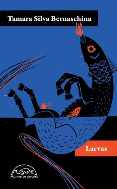 SILVA, TAMARA - Larvas