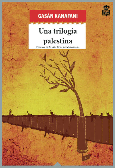KANAFANI, GASSAN - Una trilogía palestina