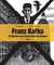 MALÝ, RADEK - Franz Kafka: el hombre que trascendió su tiempo