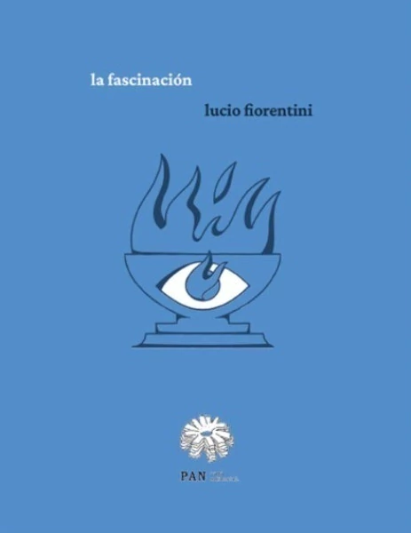 FIORENTINI, LUCIO - La fascinación