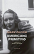 OLIVER, MARY - Americano primitivo